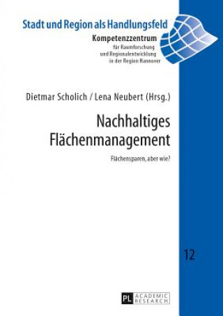 Kniha Nachhaltiges Flaechenmanagement Dietmar Scholich