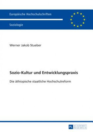 Kniha Sozio-Kultur Und Entwicklungspraxis Werner Jakob Stueber