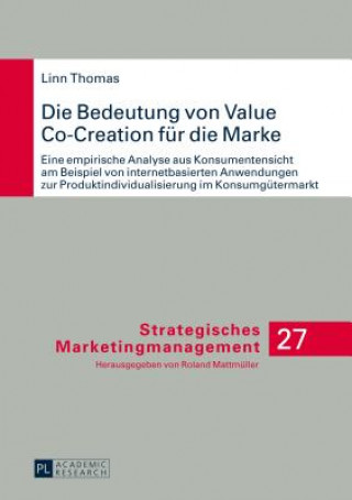 Kniha Die Bedeutung Von Value Co-Creation Fur Die Marke Linn Thomas