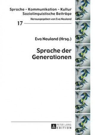 Книга Sprache Der Generationen Eva Neuland