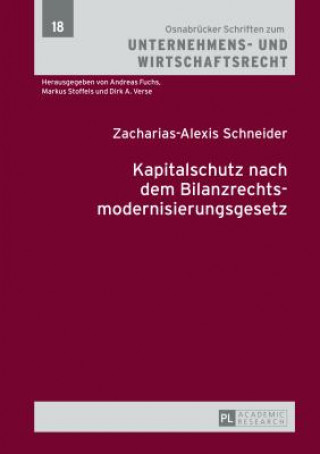 Carte Kapitalschutz Nach Dem Bilanzrechtsmodernisierungsgesetz Zacharias-Alexis Schneider