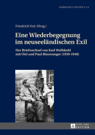 Knjiga Eine Wiederbegegnung Im Neuseeleandischen Exil Friedrich Voit