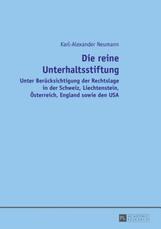 Βιβλίο Die Reine Unterhaltsstiftung Karl-Alexander Neumann