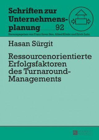 Carte Ressourcenorientierte Erfolgsfaktoren Des Turnaround-Managements Hasan Sürgit