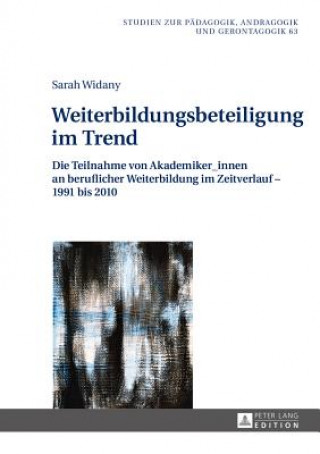 Könyv Weiterbildungsbeteiligung Im Trend Sarah Widany