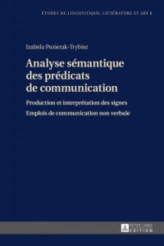 Book Analyse Semantique Des Predicats de Communication Izabela Pozierak-Trybisz
