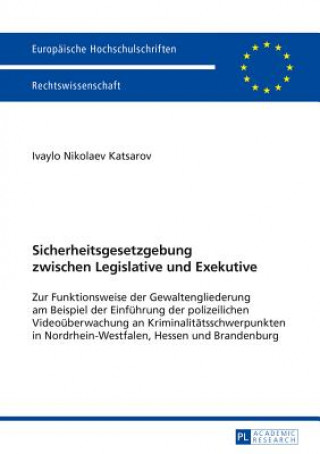 Knjiga Sicherheitsgesetzgebung Zwischen Legislative Und Exekutive Katsarov