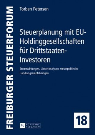 Könyv Steuerplanung Mit Eu-Holdinggesellschaften Fur Drittstaaten-Investoren Torben Petersen