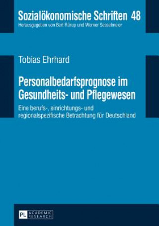 Kniha Personalbedarfsprognose Im Gesundheits- Und Pflegewesen Tobias Ehrhard