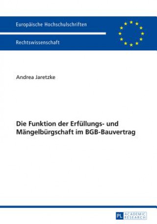 Kniha Funktion Der Erfullungs- Und Mangelburgschaft Im Bgb-Bauvertrag Andrea Jaretzke