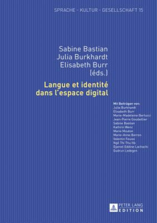 Livre Langue Et Identite Dans l'Espace Digital Sabine Bastian