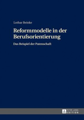 Carte Reformmodelle in Der Berufsorientierung Lothar Beinke