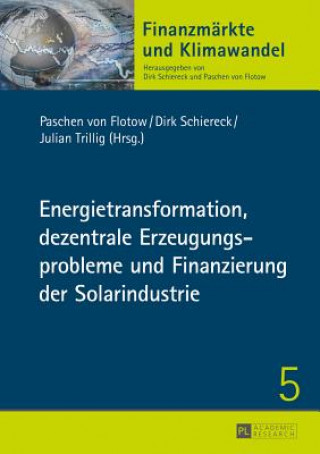 Książka Energietransformation, Dezentrale Erzeugungsprobleme Und Finanzierung Der Solarindustrie Paschen von Flotow