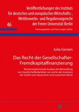 Könyv Das Recht Der Gesellschafter-Fremdkapitalfinanzierung Julia Gerzen