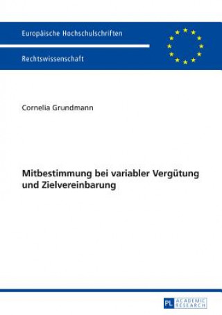 Carte Mitbestimmung Bei Variabler Verguetung Und Zielvereinbarung Cornelia Grundmann