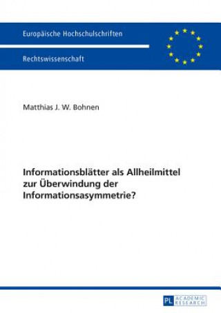 Buch Informationsblatter ALS Allheilmittel Zur UEberwindung Der Informationsasymmetrie? Matthias J. W. Bohnen