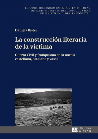 Kniha Construccion Literaria de la Victima Daniela Bister