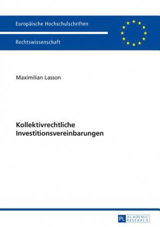 Kniha Kollektivrechtliche Investitionsvereinbarungen Maximilian Lasson