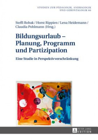 Könyv Bildungsurlaub - Planung, Programm Und Partizipation Steffi Robak