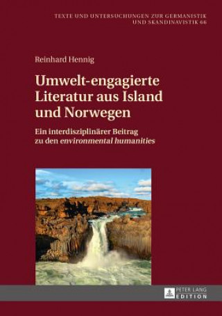 Книга Umwelt-Engagierte Literatur Aus Island Und Norwegen Reinhard Hennig