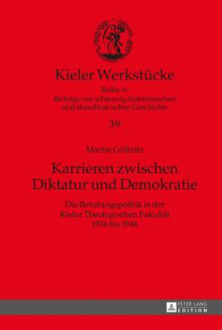 Kniha Karrieren Zwischen Diktatur Und Demokratie Martin Göllnitz