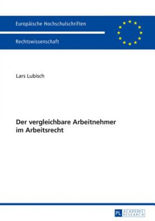 Knjiga Der Vergleichbare Arbeitnehmer Im Arbeitsrecht Lars Lubisch