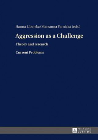 Knjiga Aggression as a Challenge Hanna Liberska