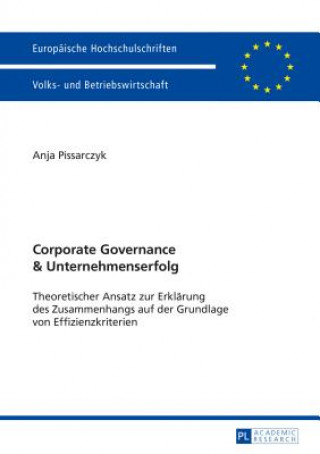 Könyv Corporate Governance Und Unternehmenserfolg Anja Pissarczyk