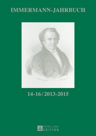 Carte Immermann-Jahrbuch 14-16 / 2013-2015 Peter Hasubek