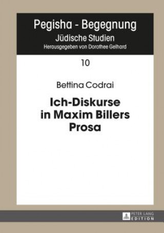 Buch Ich-Diskurse in Maxim Billers Prosa Bettina Codrai