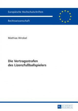 Book Die Vertragsstrafen Des Lizenzfussballspielers Mathias Wrobel