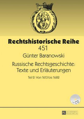 Carte Russische Rechtsgeschichte: Texte Und Erlauterungen Günter Baranowski