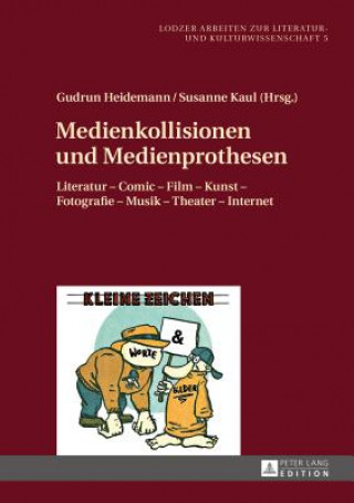 Kniha Medienkollisionen Und Medienprothesen Gudrun Heidemann