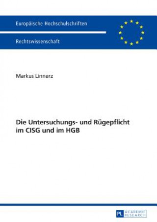 Livre Untersuchungs- Und Rugepflicht Im Cisg Und Im Hgb Markus Linnerz