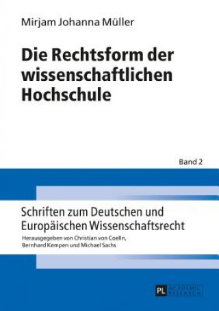 Kniha Die Rechtsform Der Wissenschaftlichen Hochschule Mirjam Johanna Müller