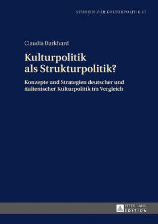 Book Kulturpolitik ALS Strukturpolitik? Claudia Burkhard