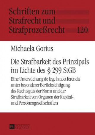Carte Die Strafbarkeit Des Prinzipals Im Lichte Des  299 Stgb Michaela Gorius