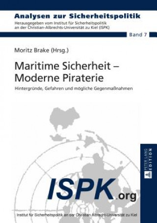 Libro Maritime Sicherheit - Moderne Piraterie Moritz Brake