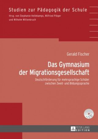 Buch Das Gymnasium Der Migrationsgesellschaft Gerald Fischer