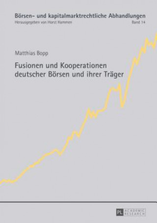 Könyv Fusionen Und Kooperationen Deutscher Boersen Und Ihrer Traeger Matthias Bopp