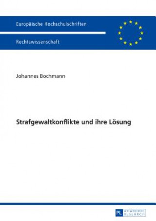 Kniha Strafgewaltkonflikte Und Ihre Loesung Johannes Bochmann