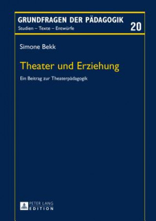 Livre Theater Und Erziehung Simone Bekk