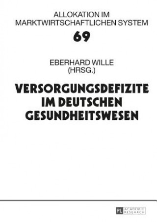 Book Versorgungsdefizite Im Deutschen Gesundheitswesen Eberhard Wille