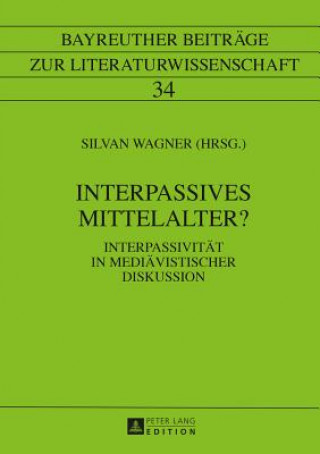 Książka Interpassives Mittelalter? Silvan Wagner