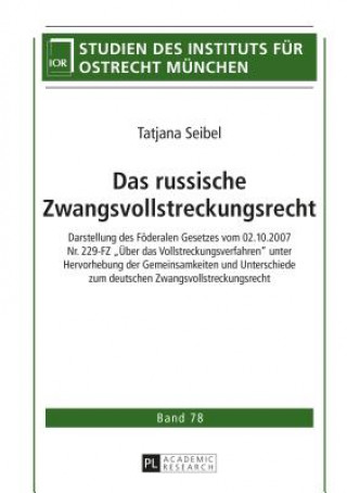 Könyv Das Russische Zwangsvollstreckungsrecht Tatjana Seibel