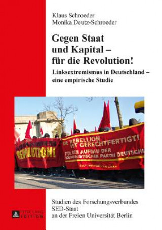 Carte Gegen Staat Und Kapital - Fuer Die Revolution! Klaus Schroeder