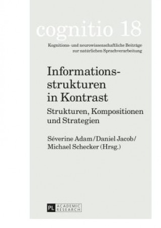 Könyv Informationsstrukturen in Kontrast Séverine Adam