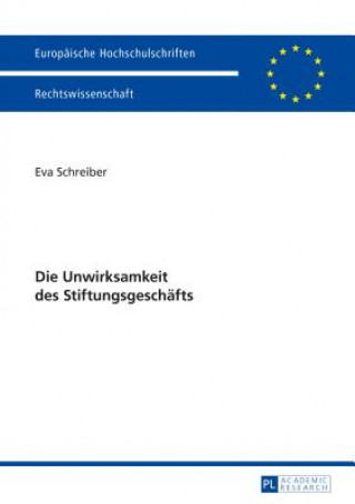 Kniha Die Unwirksamkeit Des Stiftungsgeschaefts Eva Schreiber