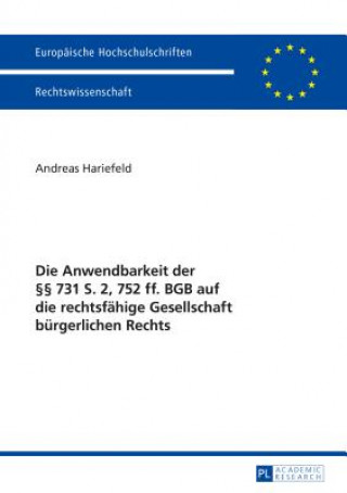 Knjiga Anwendbarkeit Der  731 S. 2, 752 Ff. Bgb Auf Die Rechtsfaehige Gesellschaft Buergerlichen Rechts Andreas Hariefeld