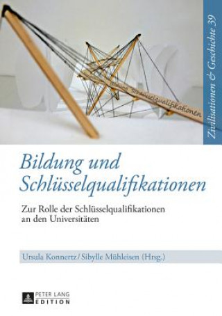 Kniha Bildung Und Schluesselqualifikationen Ursula Konnertz